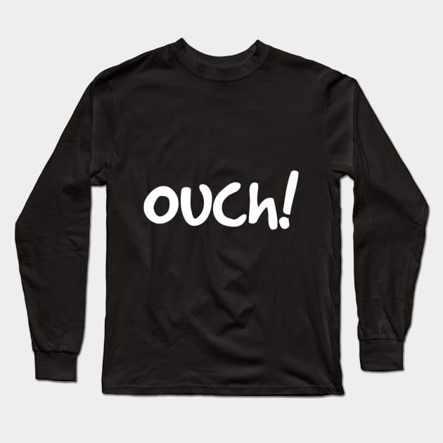 Ouch! Long Sleeve T-Shirt by qwertyyy